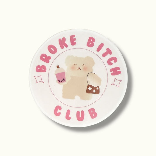 Broke Bitch Club Sticker